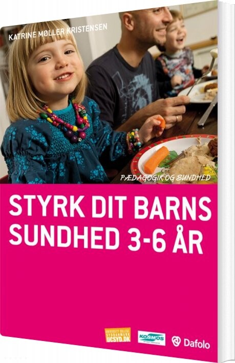Billede af Styrk Dit Barns Sundhed 3-6 år - Katrine Møller Kristensen - Bog