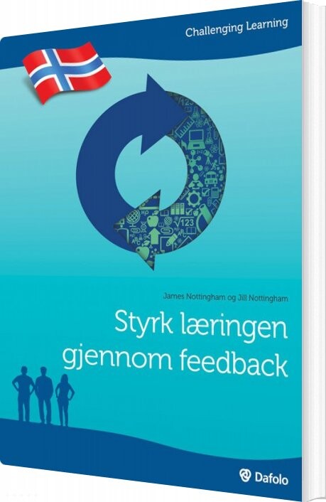 Styrk Læringen Gjennom Feedback - Norsk Udgave - James Nottingham - Bog - Dafolo