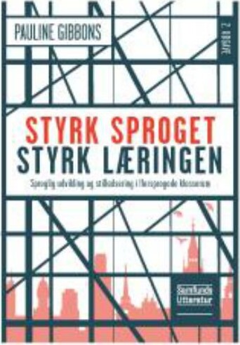 Styrk Sproget, Styrk Læringen - Pauline Gibbons - Bog