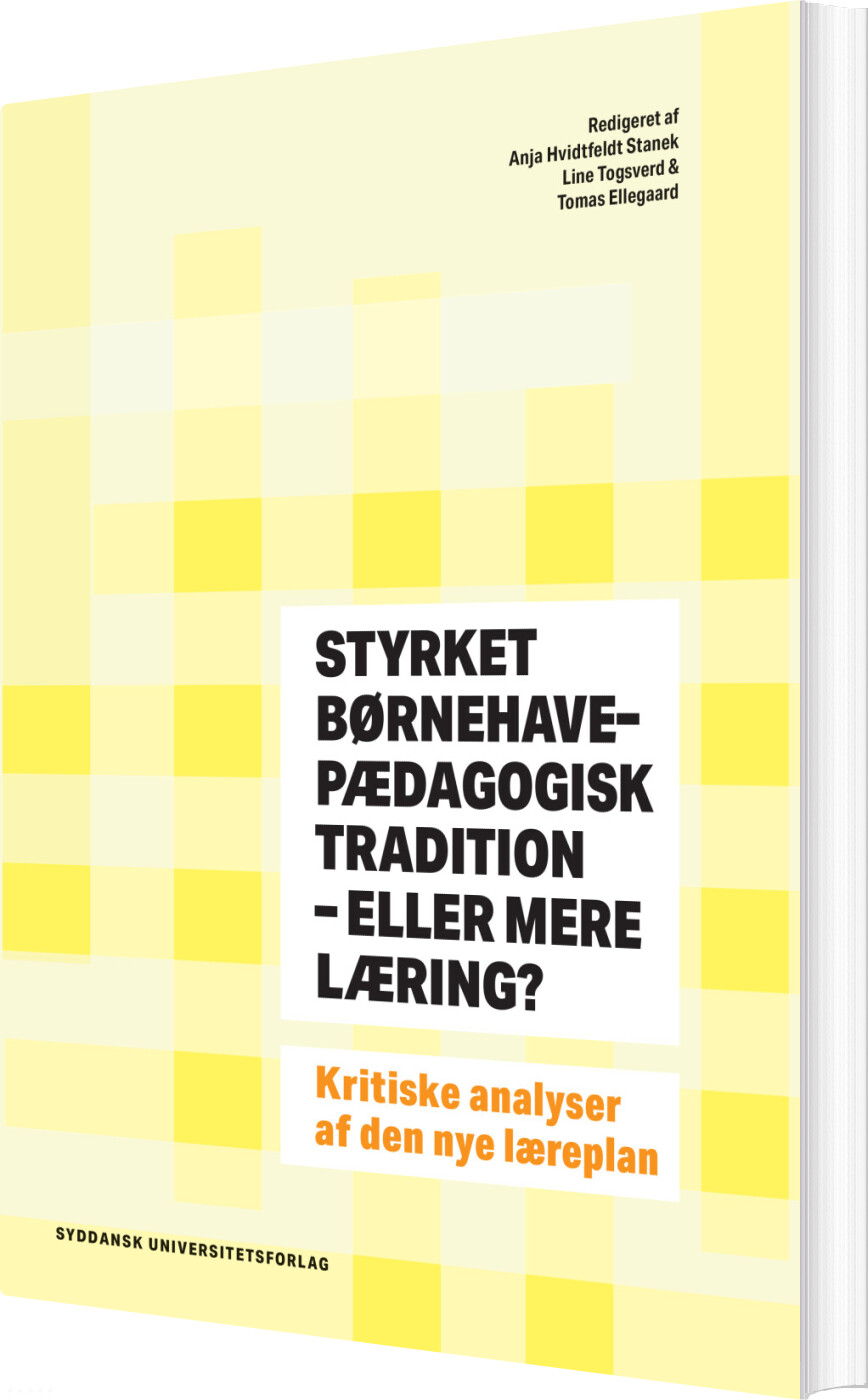 Styrket Børnehavepædagogisk Tradition - Eller Mere Læring? - Tomas Ellegaard - Bog