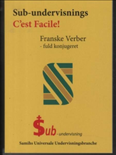 Billede af Sub-undervisnings C'est Facile, Franske Verber - Samih Sadiek - Svensk Bog