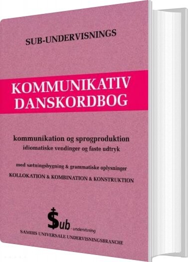 Sub-undervisnings Kommunikativ Danskordbog - Samih Sadiek - Bog