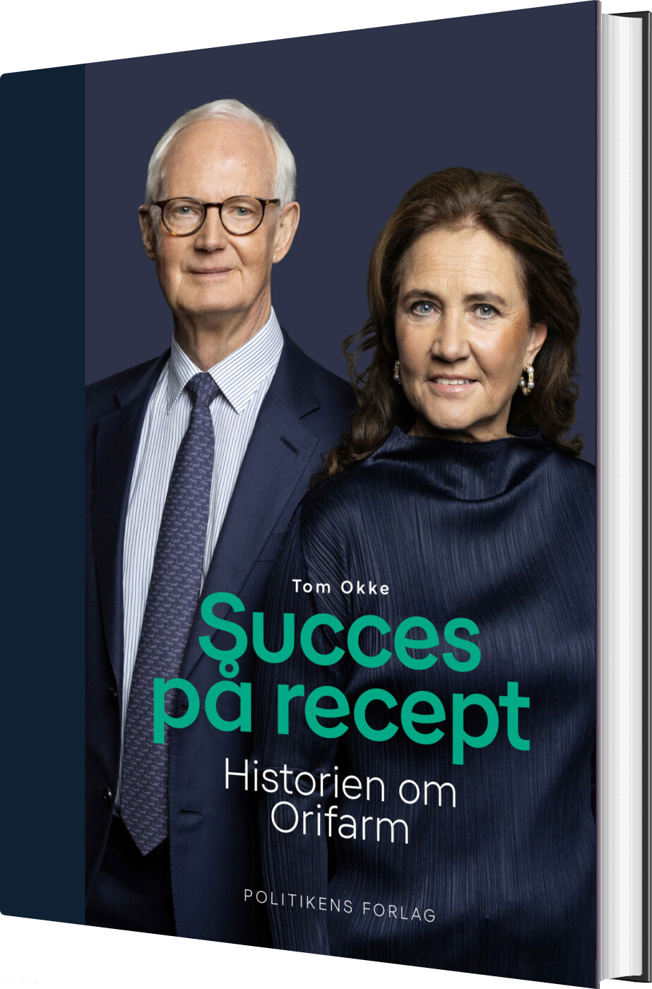 Succes På Recept - Historien Om Orifarm - Tom Okke - Bog