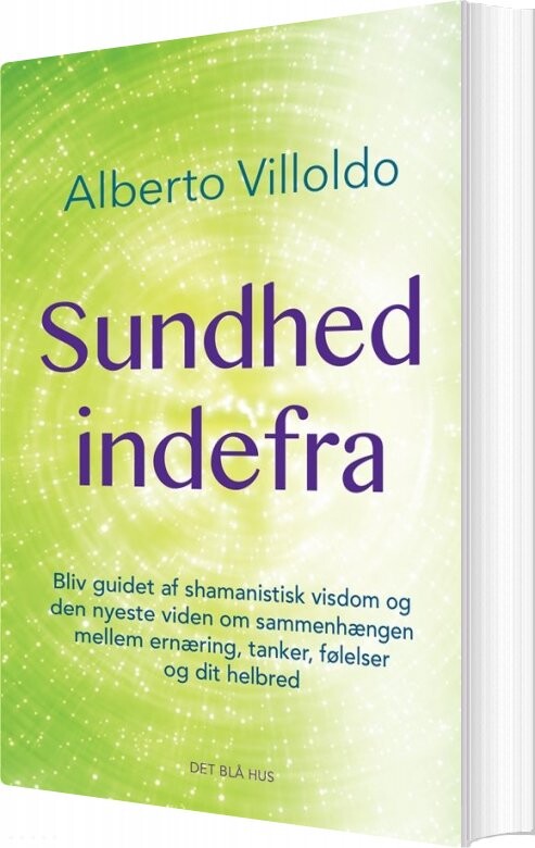 Billede af Sundhed Indefra - Alberto Villodo - Bog