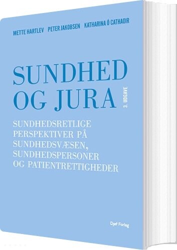 Sundhed Og Jura - Mette Hartlev - Bog