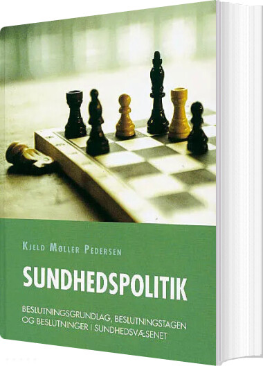 Sundhedspolitik - Kjeld Møller Pedersen - Bog