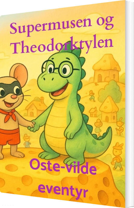Supermusen Og Theodorktylen - Lasse Terp-fanum - Bog