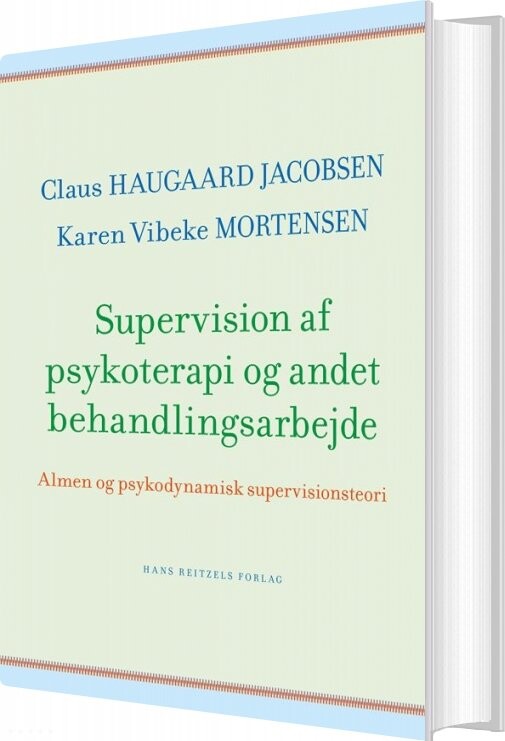 Billede af Supervision Af Psykoterapi Og Andet Behandlingsarbejde - Claus Haugaard Jacobsen - Bog