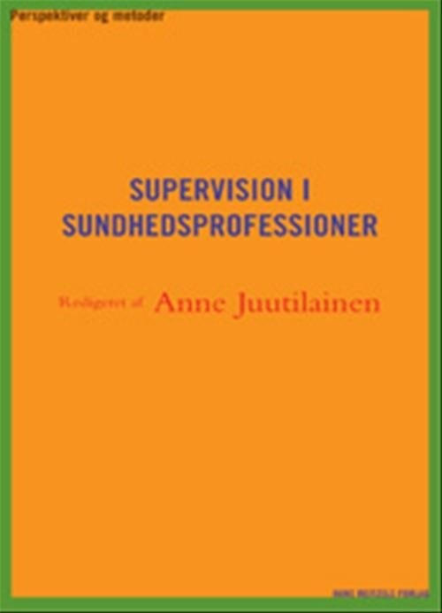 Billede af Supervision I Sundhedsprofessioner - Dorte Lund-jacobsen - Bog