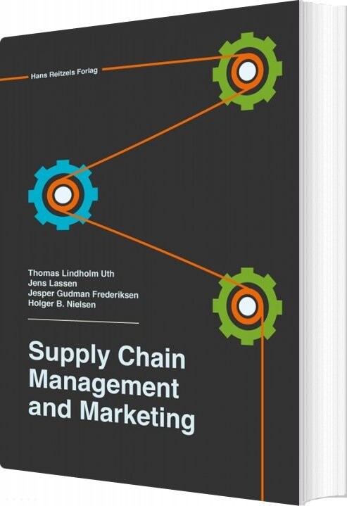 Billede af Supply Chain Management And Marketing - Jens Lassen - Bog