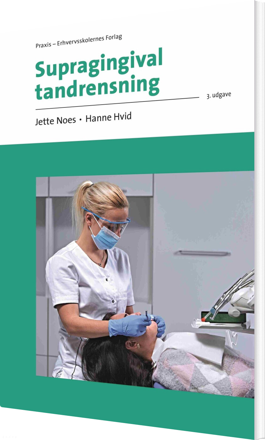 Supragingival Tandrensning - Jette Noes - Bog