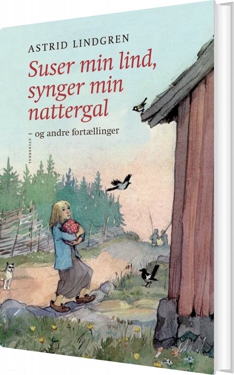 Suser Min Lind, Synger Min Nattergal Og Andre Fortællinger - Astrid Lindgren - Bog