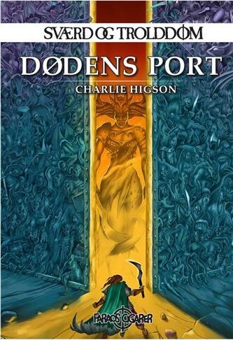 Sværd Og Trolddom 3 - Dødens Port - Charles Higson - Bog