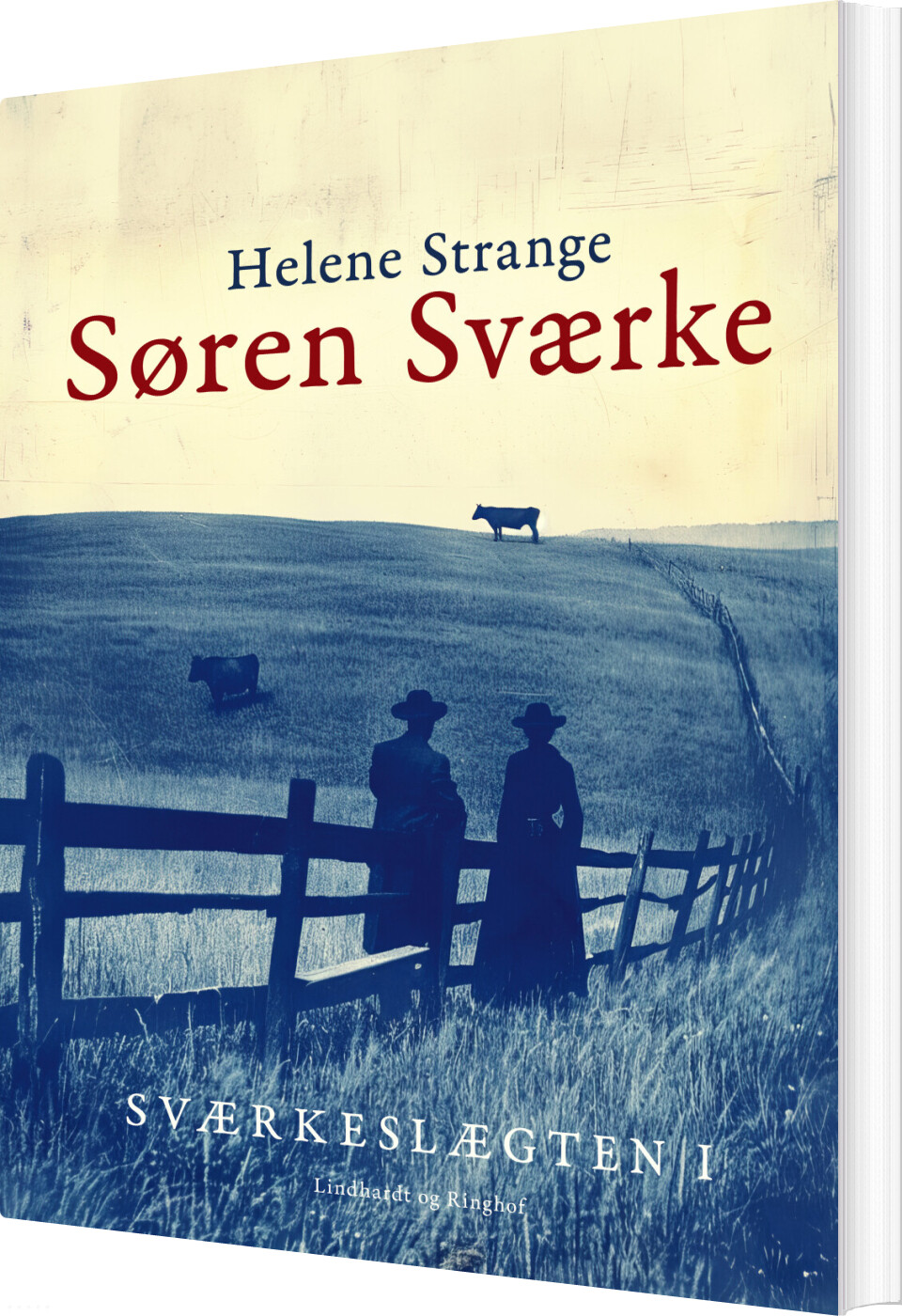 Sværkeslægten. 1. Søren Sværke - Helene Strange - Bog