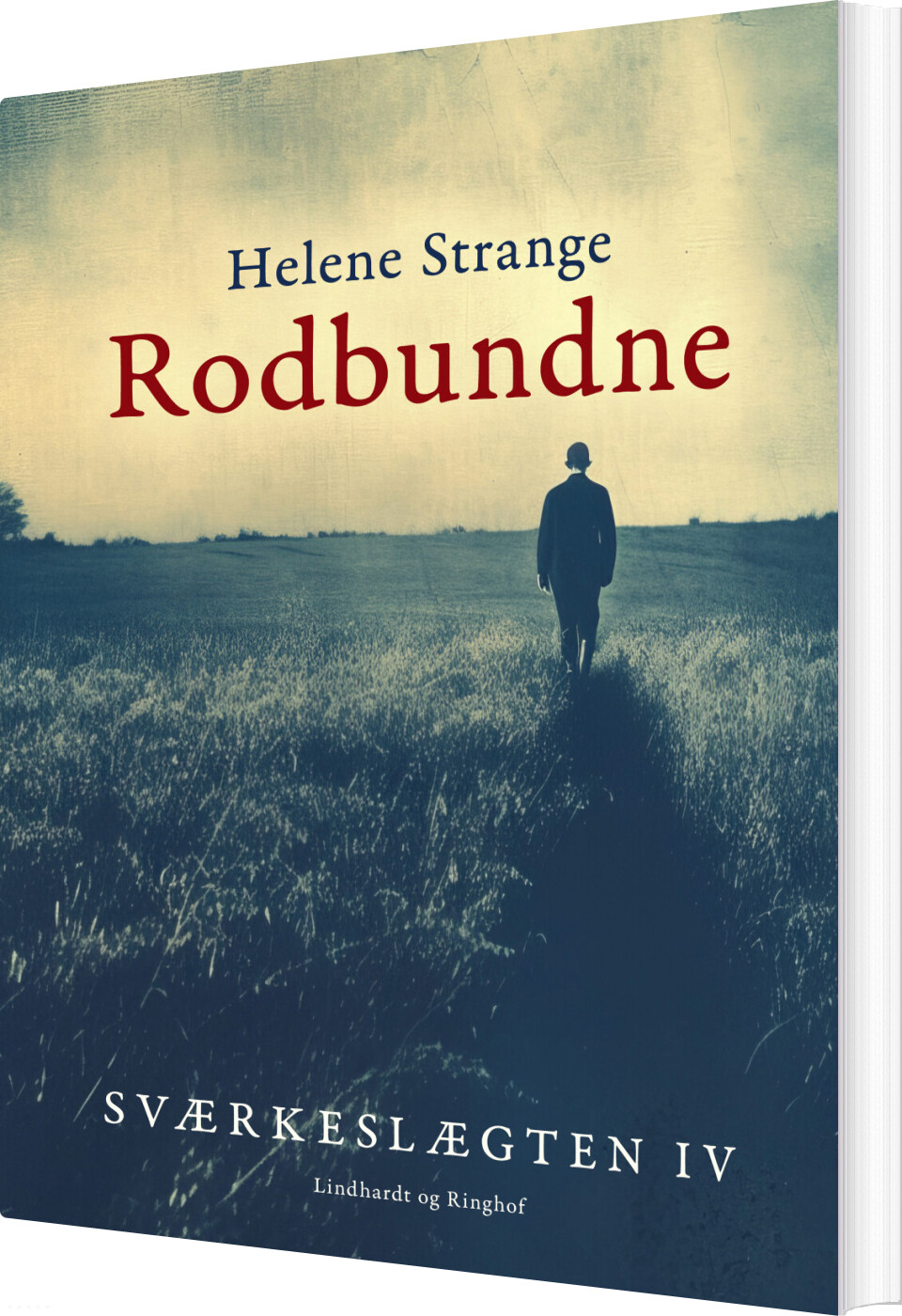 Sværkeslægten. 4. Rodbundne - Helene Strange - Bog
