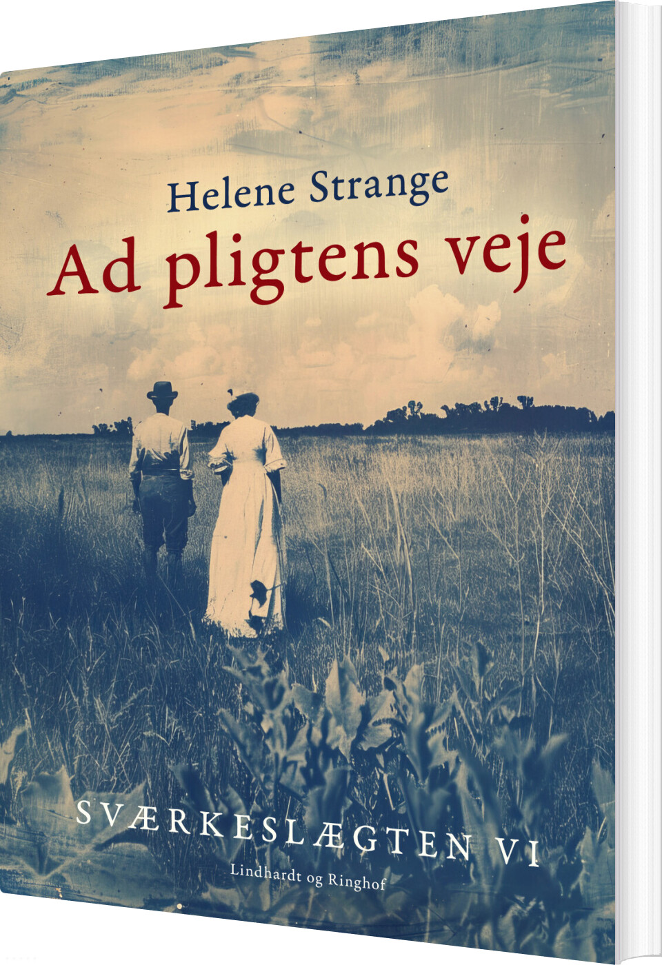Sværkeslægten. 6. Ad Pligtens Veje - Helene Strange - Bog