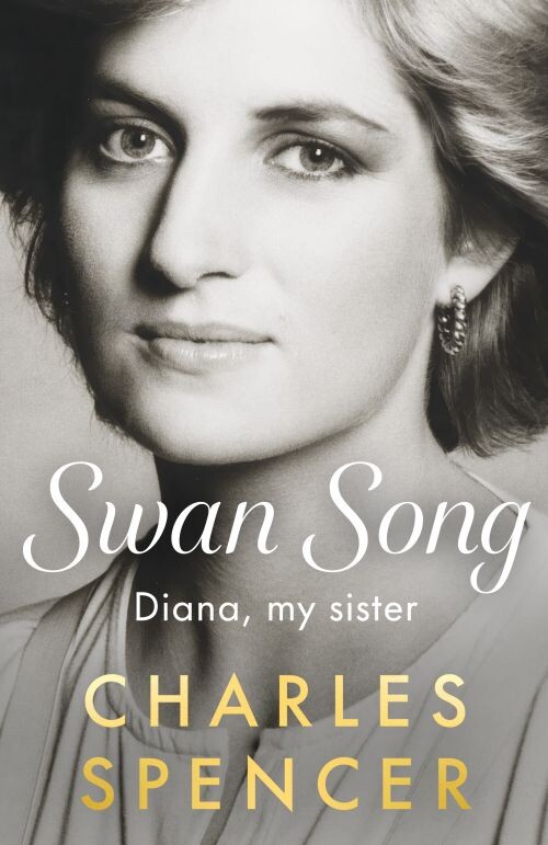 Swan Song: Diana, My Sister - Charles Spencer - English Book