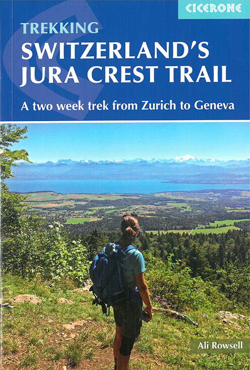 Trekking Switzerland's Jura Crest Trail - Ali Rowsell - English Book