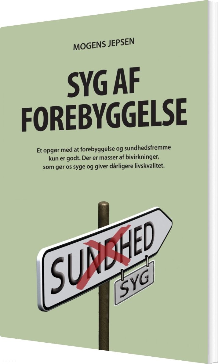 Billede af Syg Af Forebyggelse - Mogens Jepsen - Bog