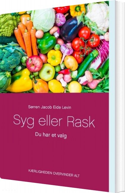 Billede af Syg Eller Rask - Sørren Jacob Eide Levin - Bog
