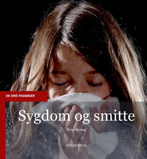 Billede af Sygdom Og Smitte - Peter Bering - Bog