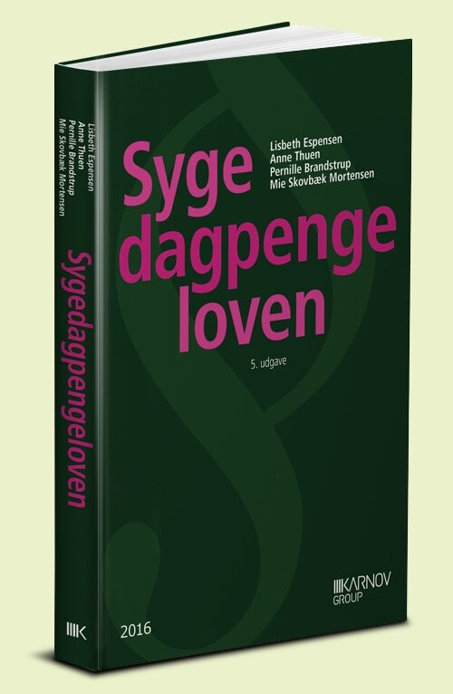 Sygedagpengeloven - Lisbeth Espensen - Bog