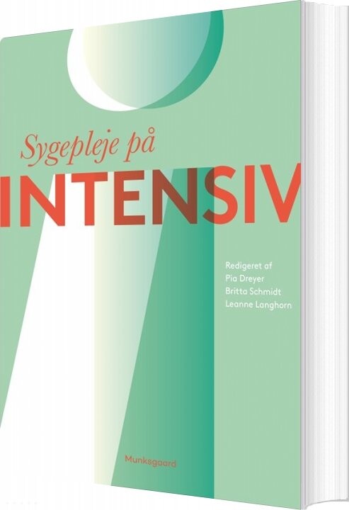 Sygepleje På Intensiv - Ingrid Egerod - Bog