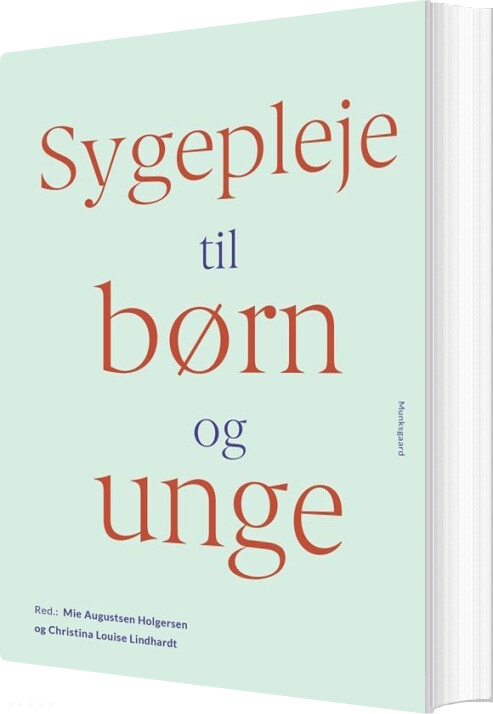 Sygepleje Til Børn Og Unge - Anette Lund - Bog