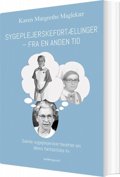Billede af Sygeplejerskefortællinger Fra En Anden Tid - Karen Margrethe Maglekær - Bog