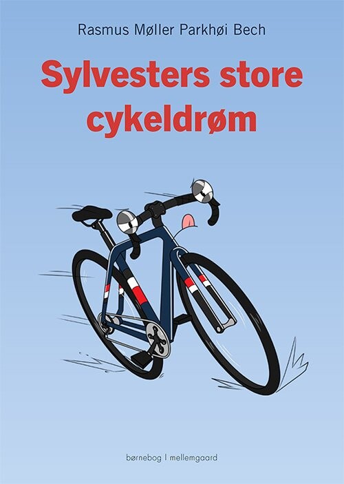 Billede af Sylvesters Store Cykeldrøm - Rasmus Møller Parkhøi Bech - Bog hos Gucca.dk