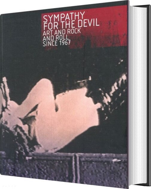 Sympathy For The Devil: Art And Rock And Roll Since 1967 - Richard Hell - English Book