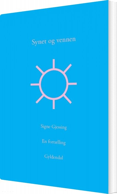 Billede af Synet Og Vennen - Signe Gjessing - Bog