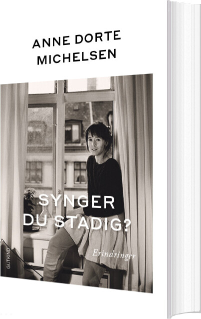 Synger Du Stadig? - Anne Dorte Michelsen - Bog