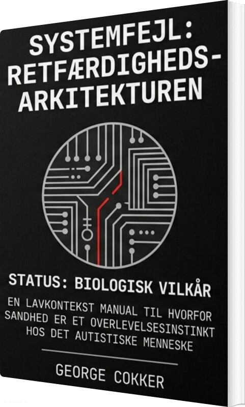 Systemfejl. Retfærdighedens Arkitekturen - George Cokker - Bog