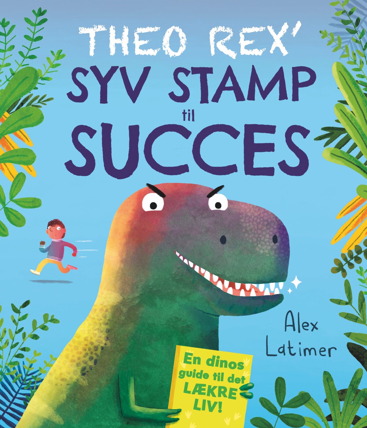 Theo Rex Syv Stamp Til Succes - Alex Latimer - Bog