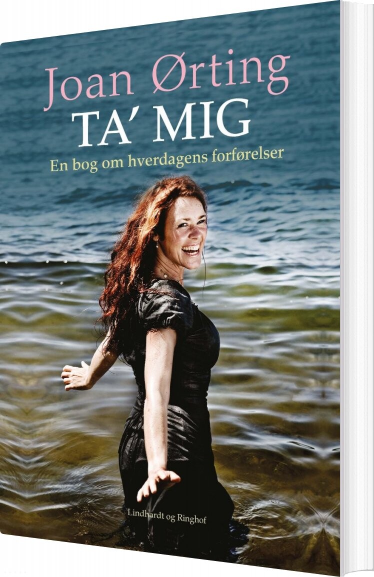 Billede af Ta' Mig - En Bog Om Hverdagens Forførelser - Joan ørting - Bog