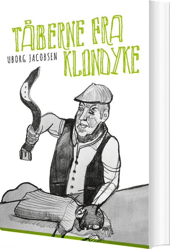 Tåberne Fra Klondyke - Uborg Jacobsen - Bog