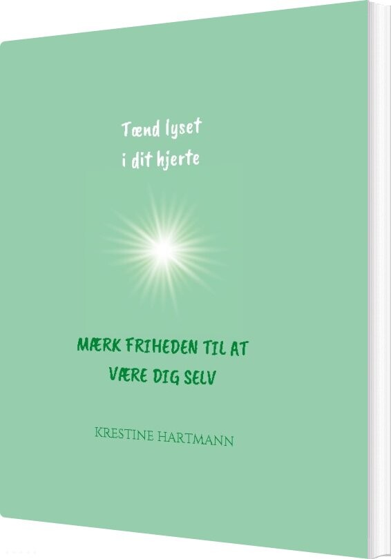 Billede af Tænd Lyset I Dit Hjerte - Krestine Hartmann - Bog