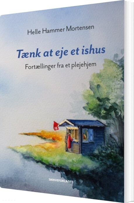 Tænk At Eje Et Ishus - Helle Hammer Mortensen - Bog
