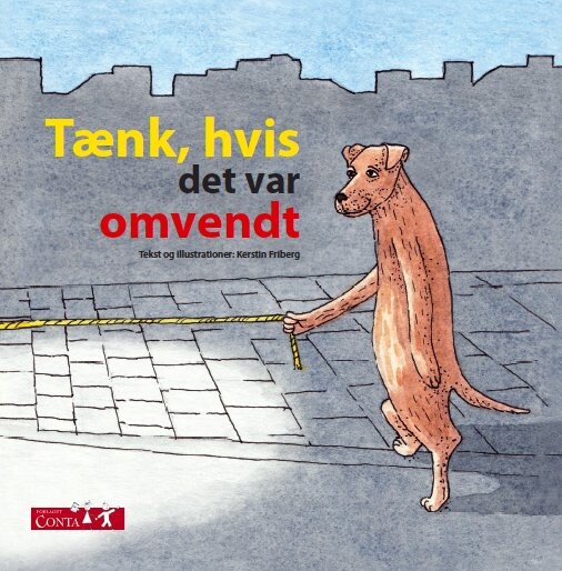 Billede af Tænk Hvis Alt Var Omvendt - Kerstin Friberg - Bog