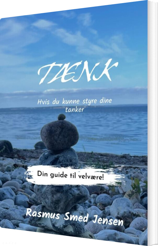 Tænk Hvis Du Kunne Styre Dine Tanker - Rasmus Smed Jensen - Bog