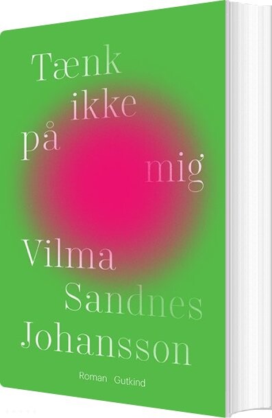 Tænk Ikke På Mig - Vilma Sandnes Johansson - Bog