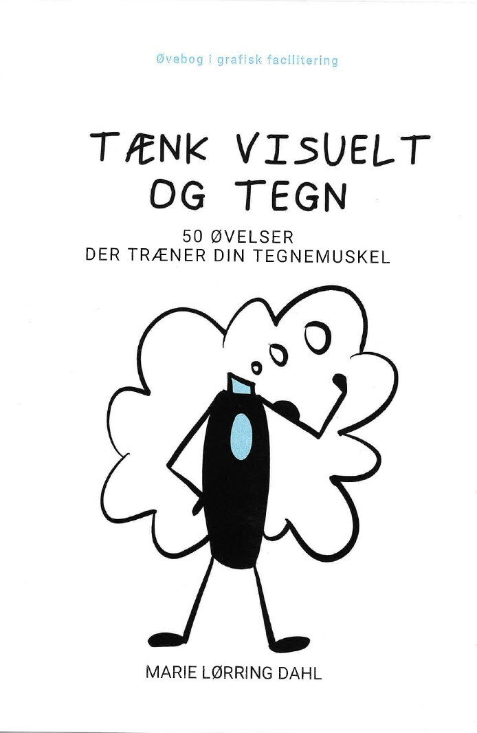 Tænk Visuelt Og Tegn - Marie Lørring Dahl - Bog