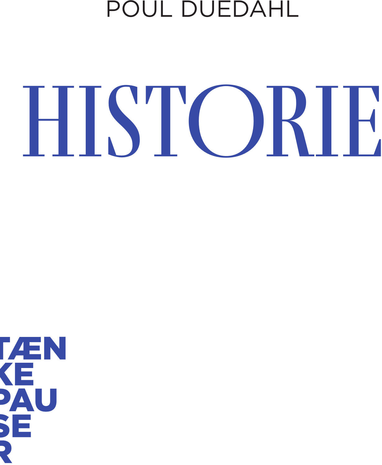 Billede af Tænkepauser - Historie - Poul Duedahl - Bog