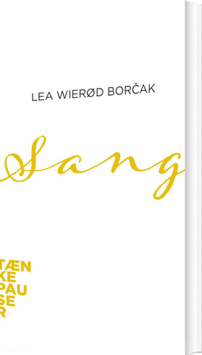 Tænkepauser - Sang - Lea Wierød Borak - Bog