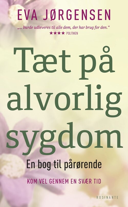 Tæt På Alvorlig Sygdom - Eva Jørgensen - Bog