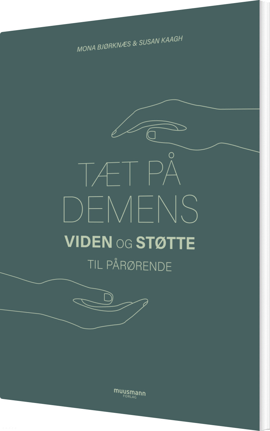 Tæt På Demens - Mona Bjørknæs - Bog