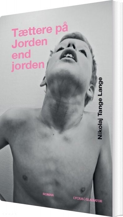 Billede af Tættere På Jorden End Jorden - Nikolaj Tange Lange - Bog