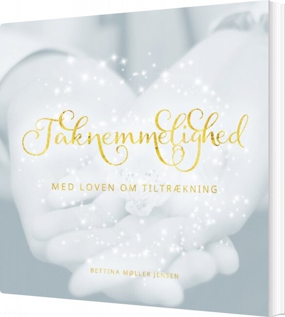 Billede af Taknemmelighed Med Loven Om Tiltrækning - Bettina Møller Jensen - Bog