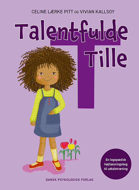 Talentfulle Tille - Celine Lærke Pitt - Bog